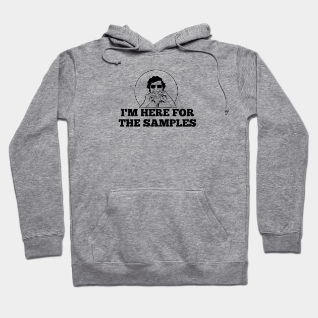 I'm Here for the Samples Hoodie by TheDaintyTaurus